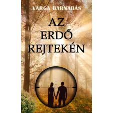 Az erdő rejtekén regény
