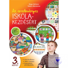 Az eredményes iskolakezdésért 3. - relációszókincs, elemi számolás, tapasztalati tankönyv