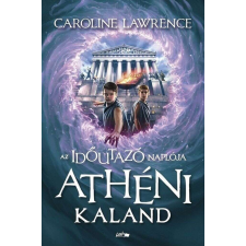 Az időutazó naplója II. - Athéni kaland gyermek- és ifjúsági könyv