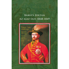 Az igaz ügy: 1848-1849 történelem