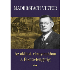 Az oláhok vérnyomában a Fekete-tengerig történelem
