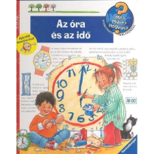 Az óra és az idő /Mit? Miért? Hogyan? 06. gyermek- és ifjúsági könyv