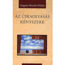  Az újraolvasás kényszere irodalom