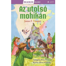  Az utolsó mohikán - Olvass velünk! 4. szint gyermek- és ifjúsági könyv