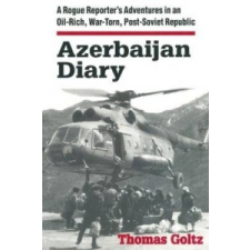  Azerbaijan Diary – Thomas Goltz idegen nyelvű könyv