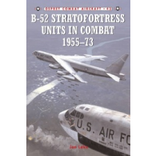  B-52 Stratofortress Units 1955-73 – John Lake idegen nyelvű könyv