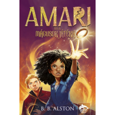B. B. Alston - Amari és a mágusok játéka egyéb könyv