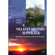 B.K.L. Kiadó A Villányi-hegység élővilága - Kalauz természetbarátoknak utazás
