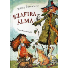 Babay Bernadette SZAFIRA ÁLMA gyermek- és ifjúsági könyv