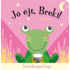Babilon Kiadó Jó éjt, Breki! - Varázslámpás könyv gyermek- és ifjúsági könyv