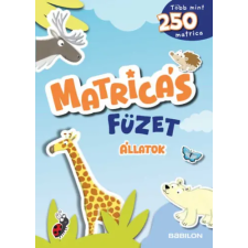 Babilon Kiadó Matricás füzet - Állatok - Több mint 250 matricával kreatív és készségfejlesztő