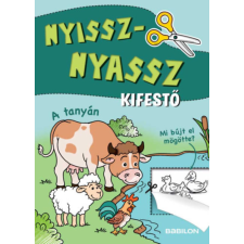 Babilon Kiadó Nyissz-nyassz kifestő - A tanyán gyermek- és ifjúsági könyv