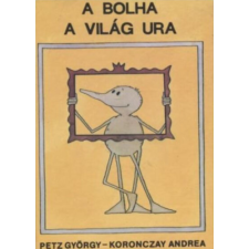 Babits-Magyar Amerikai Kiadó A bolha a világ ura antikvárium - használt könyv