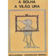 Babits-Magyar Amerikai Kiadó A bolha a világ ura antikvárium - használt könyv