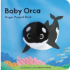  Baby Orca: Finger Puppet Book – Chronicle Books