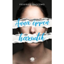 Baccomo, Federico Anna éppen hazudik irodalom