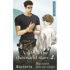 Bacteria - A tale of the thousand stars 2. - Megszámolok veled ezer csillagot egyéb könyv