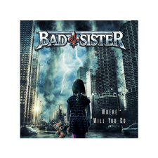  Bad Sister - Where Will You Go (Cd) heavy metal