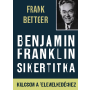 Bagolyvár Könyvkiadó Benjamin Franklin sikertitka
