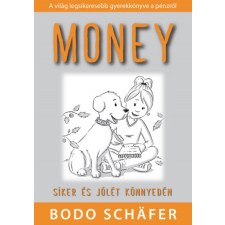 Bagolyvár Könyvkiadó Bodo Schäfer - Money - Siker és jólét könnyedén életmód, egészség