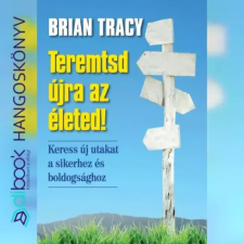 Bagolyvár Könyvkiadó Teremtsd újra az életed! egyéb e-könyv