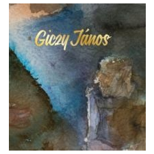 Bakonyvári M. Ágnes Giczy János festőművész művészet