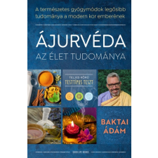 Baktai Ádám - Ájurvéda az élet tudománya egyéb könyv