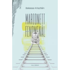 Balassa Krisztián - Marionett Fenomenál egyéb könyv