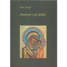 Balassagyarmat Arannyal s égi kékkel antikvárium - használt könyv