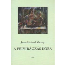 Balassi Kiadó A felvirágzás kora (Jegyzetek egy új feminizmushoz) - Janne Haaland Matlary antikvárium - használt könyv