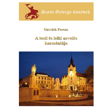 Balaton Akadémia A testi és lelki nevelés harmóniája egyéb e-könyv