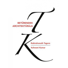 Balatonfüred Városért Közalapítvány Rabindranath Tagore - Betűrendek architektúrája irodalom