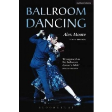  Ballroom Dancing – Alex Moore idegen nyelvű könyv