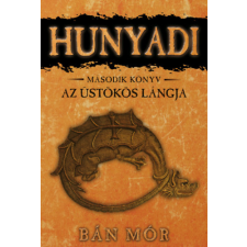 Bán Mór - Az üstökös lángja - Hunyadi második könyv egyéb könyv
