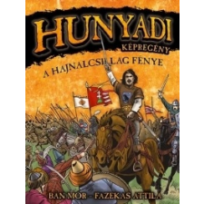 Bán Mór, Fazekas Attila Hunyadi: A Hajnalcsillag fénye - Képregény szórakozás