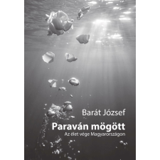 Barát József - Paraván mögött egyéb könyv