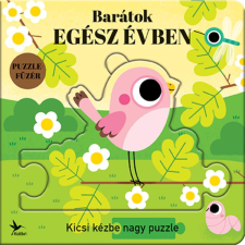 Barátok egész évben - Kicsi kézbe nagy puzzle gyermek- és ifjúsági könyv
