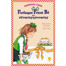 Barbara Park PARK, BARBARA - FURFANGOS FRUZSI BÉ ÉS A SÜTEMÉNYNYEREMÉNY - FÛZÖTT gyermek- és ifjúsági könyv