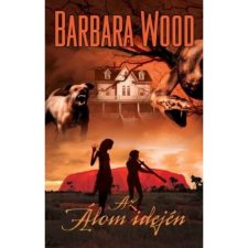 Barbara Wood - Az Álom idején gyermek- és ifjúsági könyv