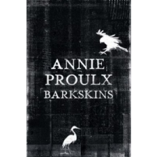  Barkskins – Annie Proulx idegen nyelvű könyv