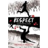Barrington Stoke Ltd Respect – Michaela Morgan (Puha kötésű)