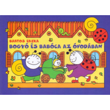 Bartos Erika - Bogyó és Babóca az óvodában egyéb könyv
