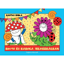 Bartos Erika - Bogyó és Babóca jelmezbálban egyéb könyv