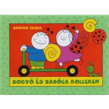 Bartos Erika Bogyó és Babóca rolleren gyermek- és ifjúsági könyv