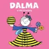 Bartos Erika - Dalma, a darázslány