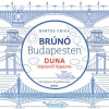 Bartos Erika Duna lépésről lépésre - Brúnó Budapesten 5.