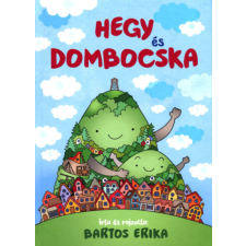 Bartos Erika - Hegy és Dombocska gyermek- és ifjúsági könyv