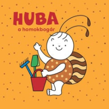 Bartos Erika - Huba, a homokbogár gyermek- és ifjúsági könyv