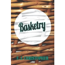  Basketry – F. J. Christopher idegen nyelvű könyv