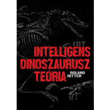 BatCave Publishing IDT - Intelligens dinoszaurusz teória egyéb e-könyv